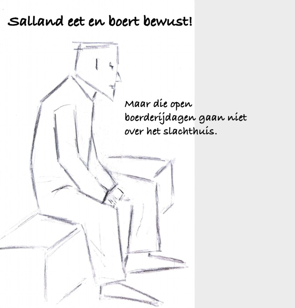 Joa Joa denkt na over slachthuizen die dierenwelzijn aan de laars lappen Hier in Salland Joa Joa denkt na over slachthuizen die dierenwelzijn aan de laars lappen Hier in Salland
