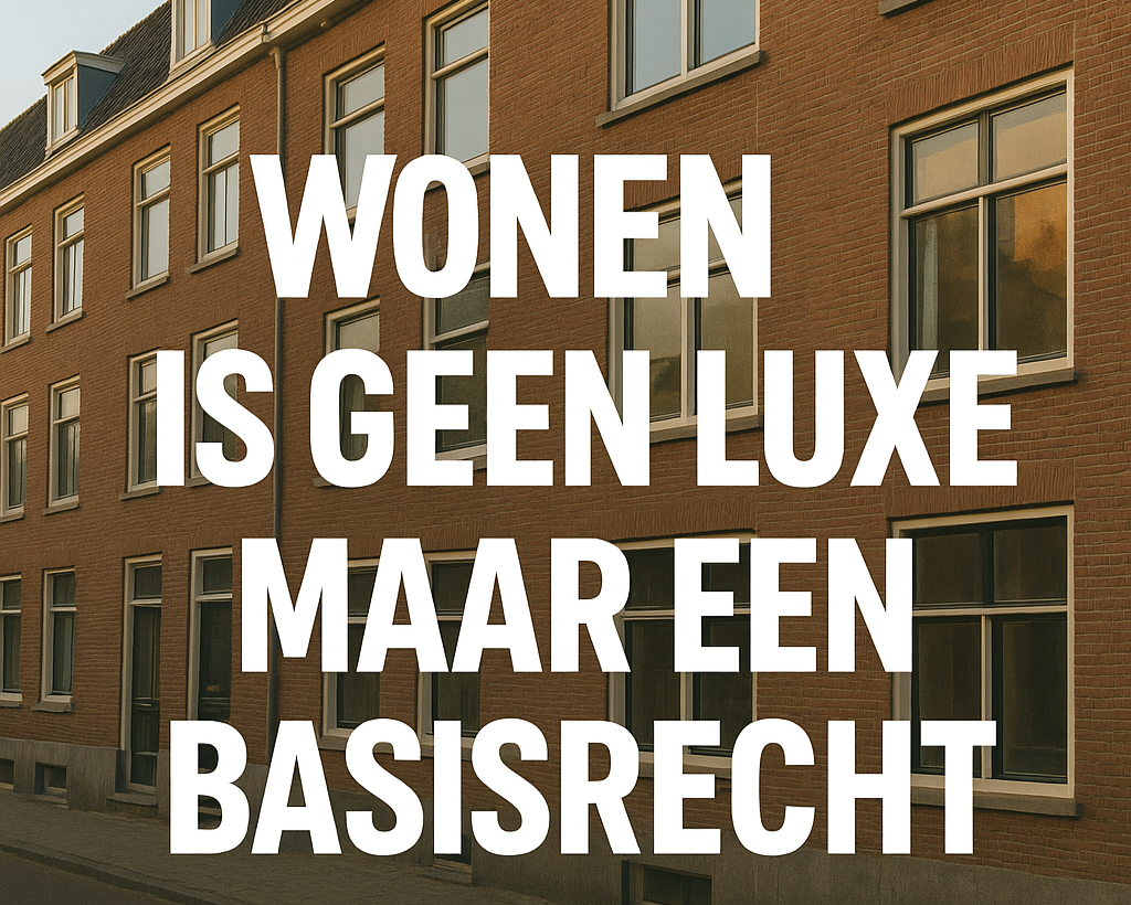 André Vermeulen: Wonen is geen luxe maar een basisrecht