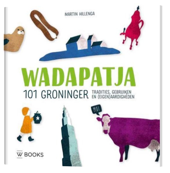 Wadapatja: hoe Groningers zichzelf vieren — handvatten hoe je een volk leest