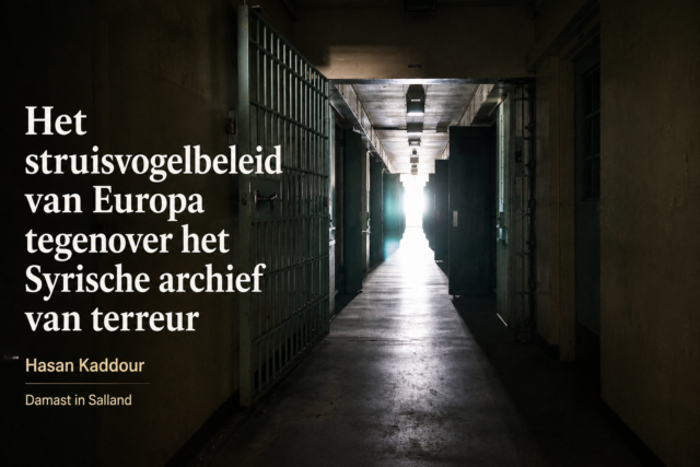 Het struisvogelbeleid van Europa tegenover het Syrische archief van terreur